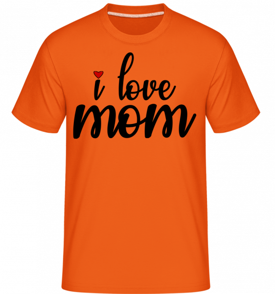 I Love Mom -  Shirtinator Men's T-Shirt - Orange - Vorn