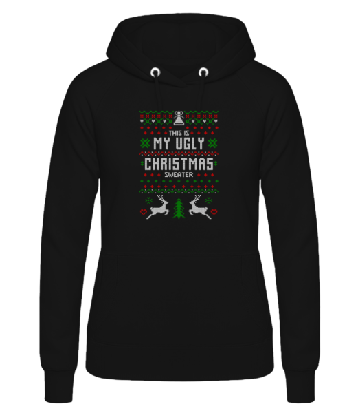 This Is My Ugly Christmas Sweater - Women's Hoodie - Black - Front