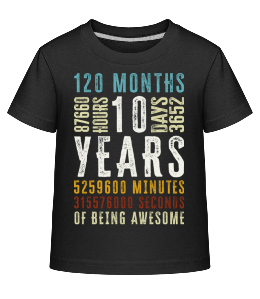 10 Years 120 Months - Kid's Shirtinator T-Shirt - Black - Front