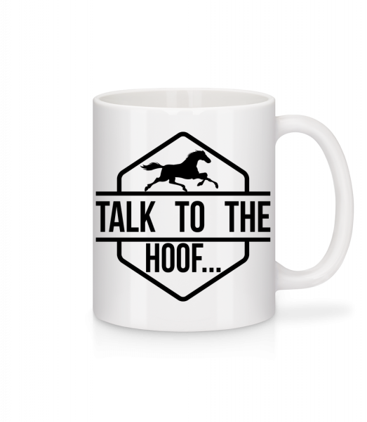 Talk To The Hoof - Mug - White - Vorn