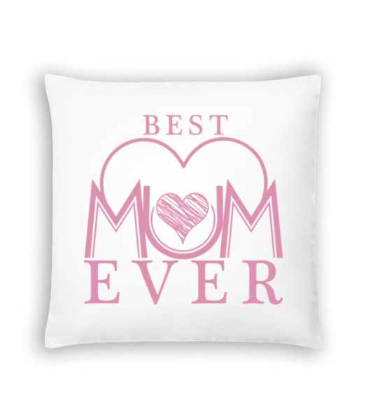 Best Mum Ever - Cushion - White - Front
