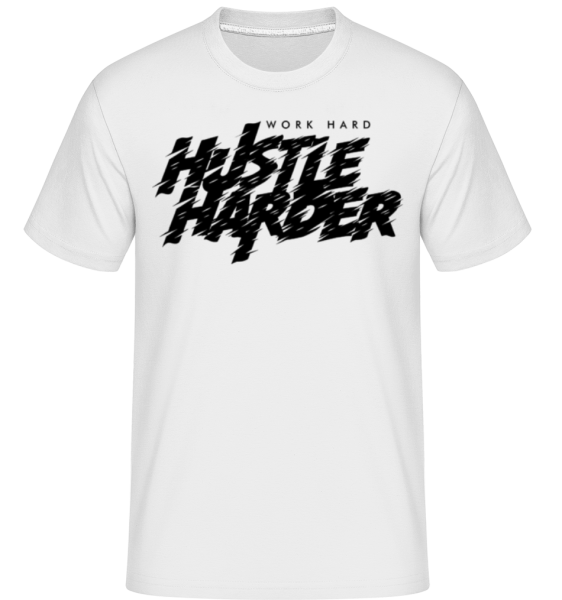 Work Hard Hustle Harder -  Shirtinator Men's T-Shirt - White - Front