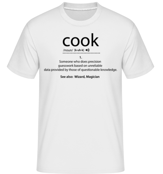 Cook Description -  Shirtinator Men's T-Shirt - White - Front