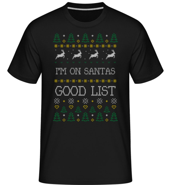 I Am On Santas Good List -  Shirtinator Men's T-Shirt - Black - Front