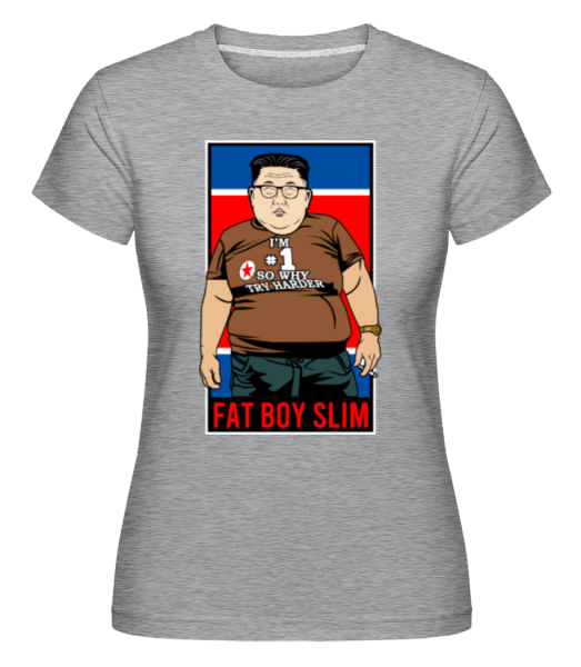 Fat Boy Slim Kim Jong Un -  Shirtinator Women's T-Shirt - Heather grey - Front