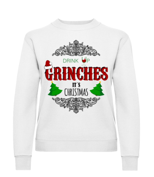 Drink up Grinches - Women's Sweatshirt - White - Front