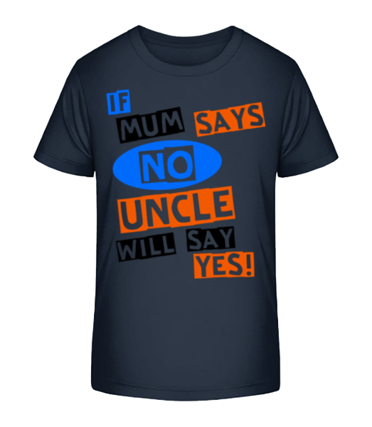 Uncle Will Say Yes - Kid's Bio T-Shirt Stanley Stella - Navy - Front