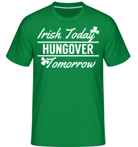 Irish Today -  Shirtinator Men's T-Shirt - Kelly green - Front