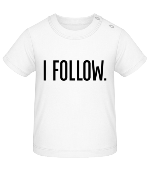I Follow - Baby T-Shirt - White - Front