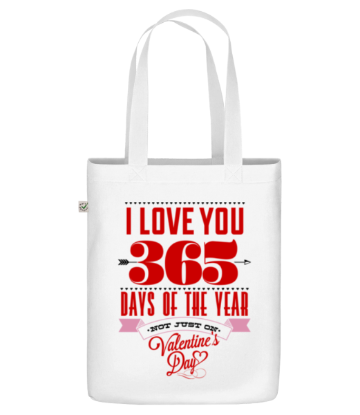 I Love You 365 Days Of The Year - Organic tote bag - White - Front