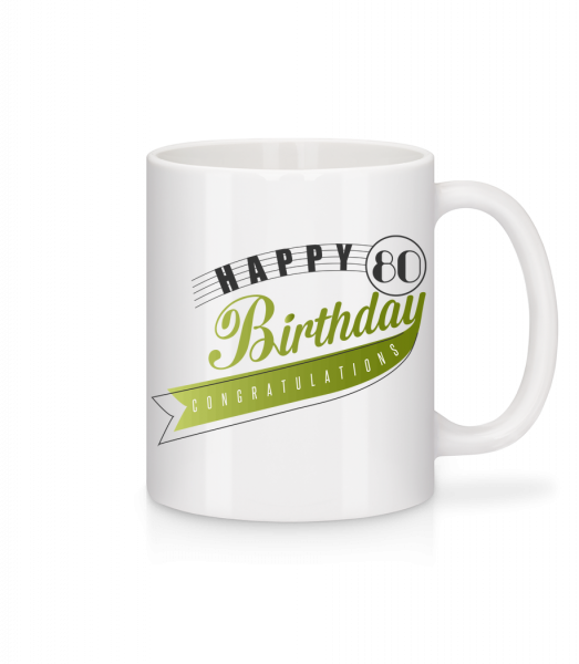 Happy 80 Birthday - Mug - White - Vorn