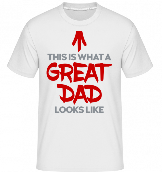 Great Dad Looks Like -  Shirtinator Men's T-Shirt - White - Vorn