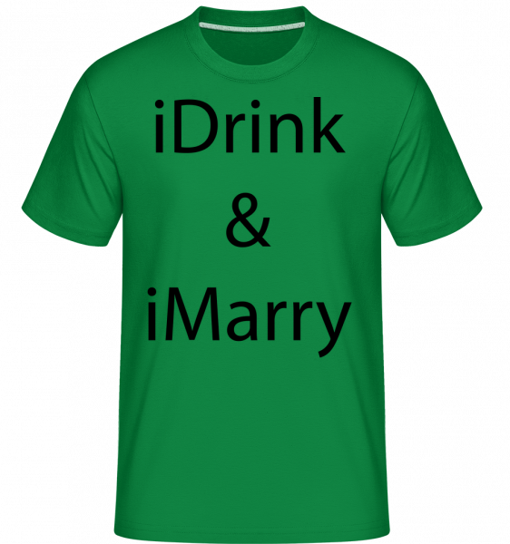 iDrink & iMarry -  Shirtinator Men's T-Shirt - Kelly green - Vorn