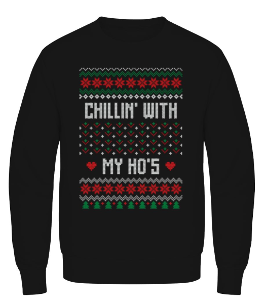 Chillin With My Hos - Men's Sweatshirt - Black - Front