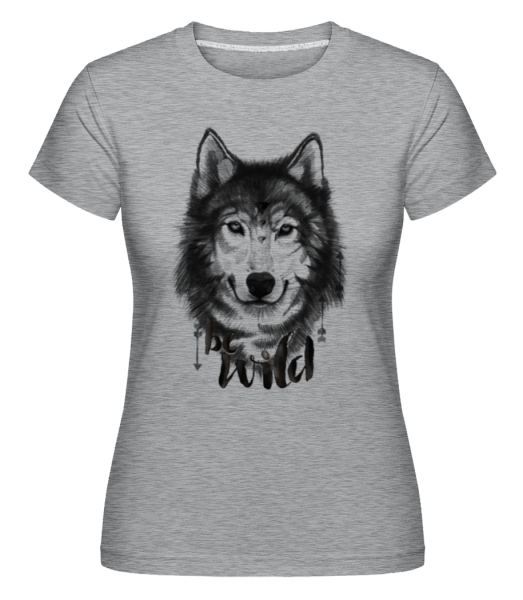 Wolf Be Wild -  Shirtinator Women's T-Shirt - Heather grey - Front