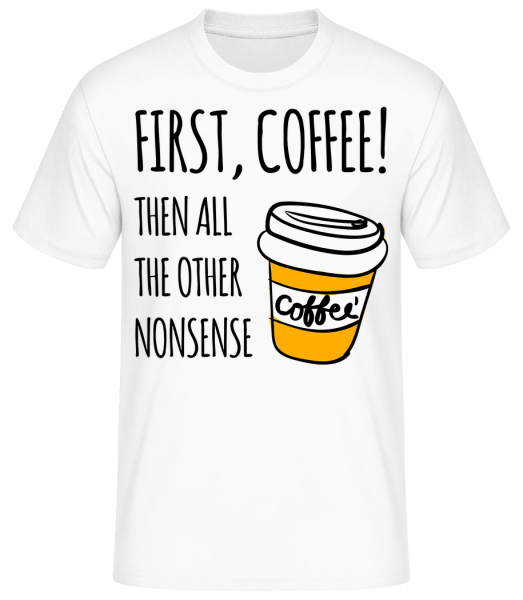 First Coffee - Basic T-shirt - White - Vorn