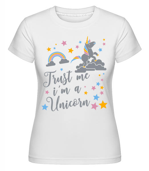 Trust Me I'm A Unicorn -  Shirtinator Women's T-Shirt - White - Vorn