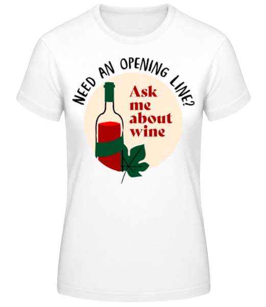 Ask About Wine - Women's Basic T-Shirt - White - Front