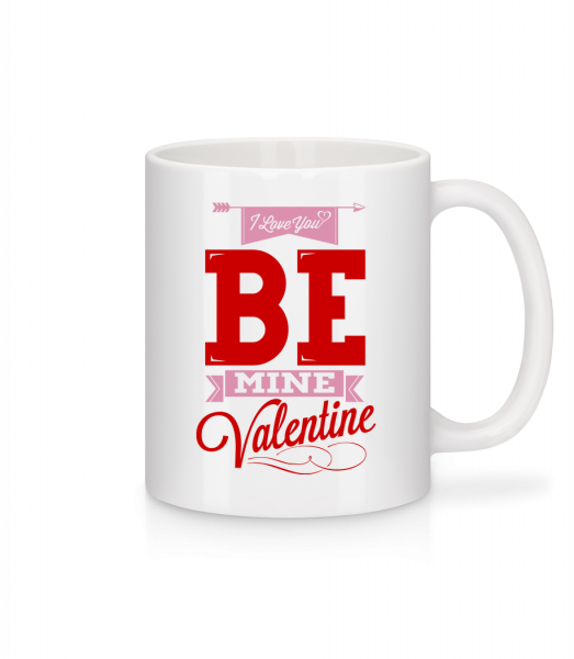Be Mine Valentine - Mug - White - Vorn