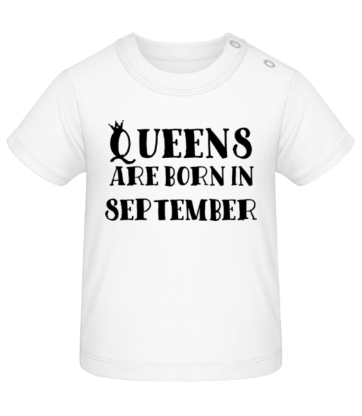 Queens Are Born In September - Baby T-Shirt - White - Front