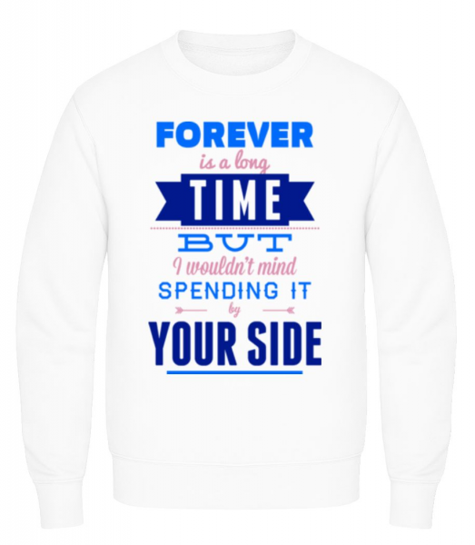 Forever Is A Long Time - Men's Sweatshirt - White - Front