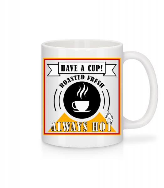Have A Cup - Mug - White - Vorn