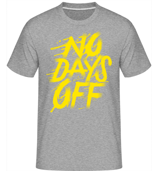 No Days Off -  Shirtinator Men's T-Shirt - Heather grey - Front