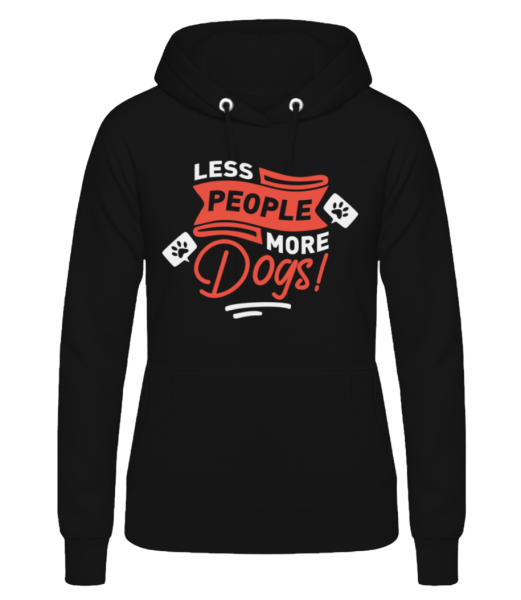 Less People More Dogs - Women's Hoodie - Black - Front