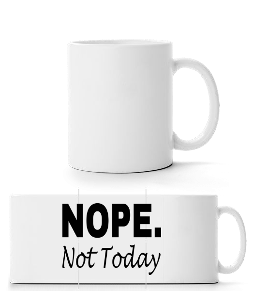 Nope Not Today - Panorama Mug - White - Front