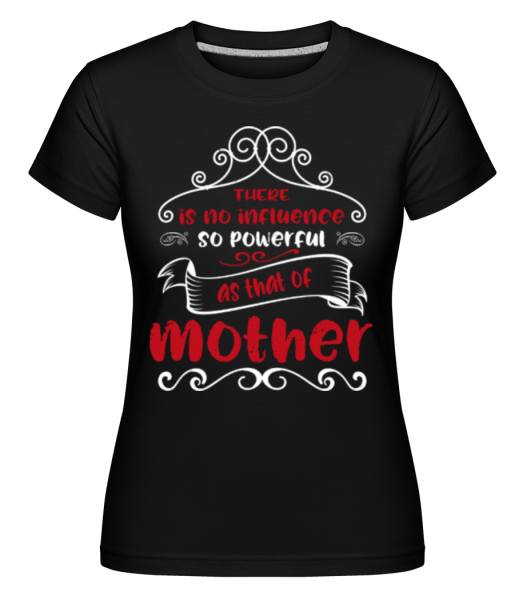 Powerful Mother -  Shirtinator Women's T-Shirt - Black - Front