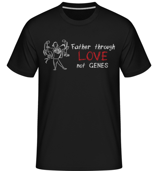 Father Through Love -  Shirtinator Men's T-Shirt - Black - Front
