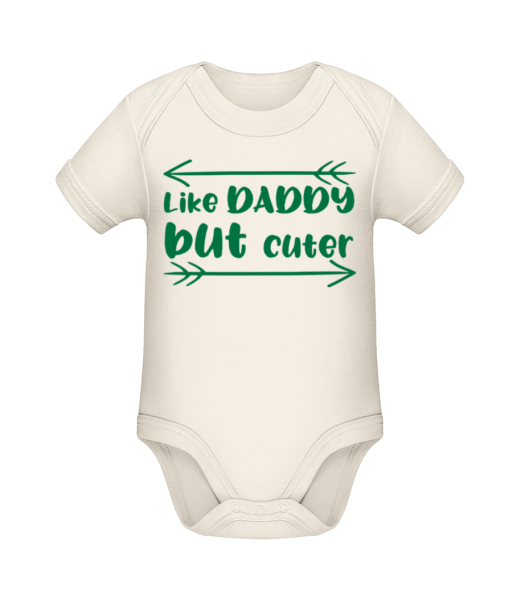 Like Daddy But Cuter - Organic Baby Body - Cream - Front