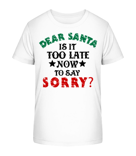 Dear Santa Is It Too Late? - Kid's Bio T-Shirt Stanley Stella - White - Front