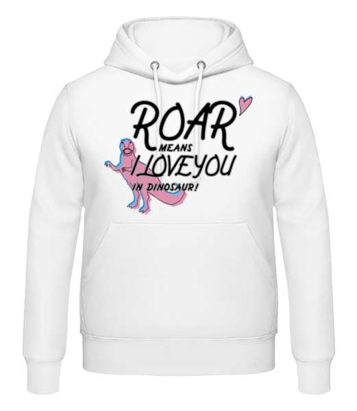Roar I Love You - Men's Hoodie - White - Front