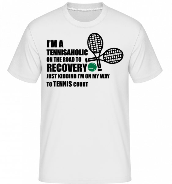 I'm A Tennisaholic -  Shirtinator Men's T-Shirt - White - Vorn