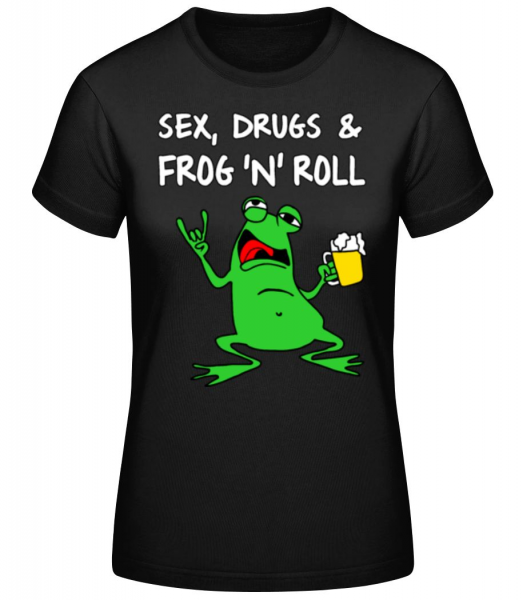 Sex Drugs & Frog'n'Roll - Women's Basic T-Shirt - Black - Front