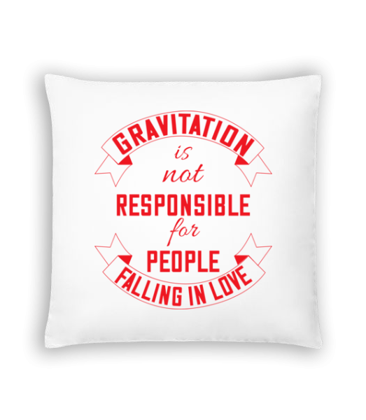 Gravitation Is Not Responsible - Cushion - White - Front