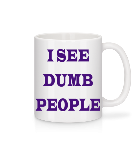 I See Dumb People - Mug - White - Front