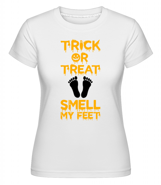 Trick Or Treat, Smell My Feet -  Shirtinator Women's T-Shirt - White - Vorn