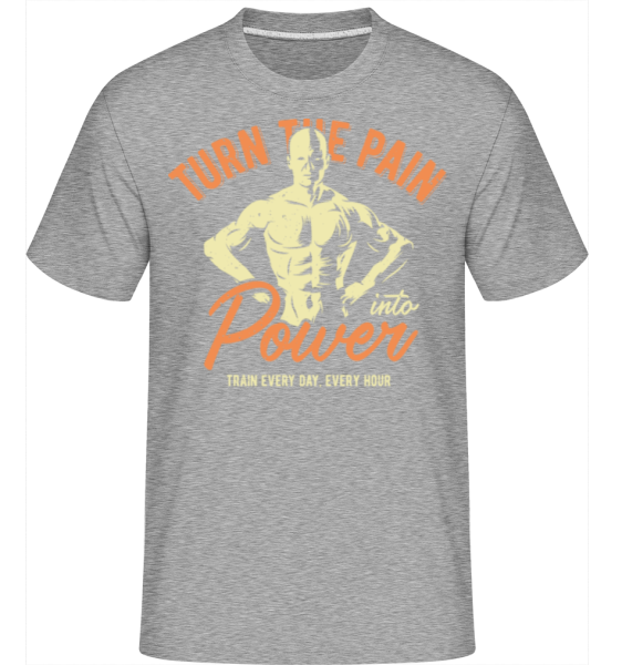 Turn Pain Into Power -  Shirtinator Men's T-Shirt - Heather grey - Front