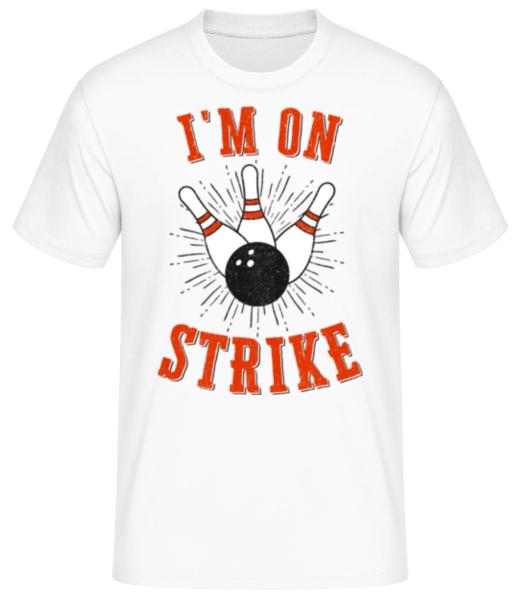I'm On Strike - Men's Basic T-Shirt - White - Front