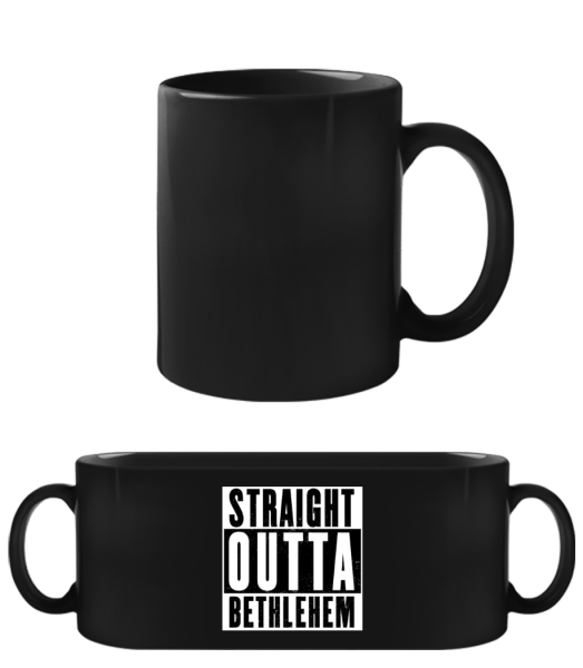 Straight Outta Bethlehem white - Black Mug - Black - Front