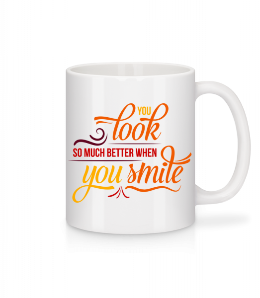 You Look So Much Better When You Smile - Mug - White - Vorn