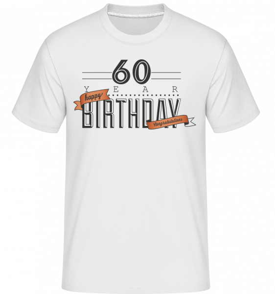 60 Birthday Sign -  Shirtinator Men's T-Shirt - White - Vorn