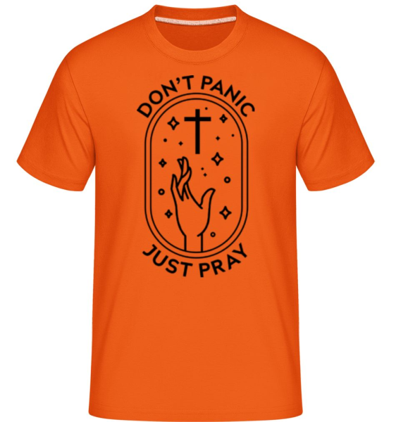 Dont Panic Pray -  Shirtinator Men's T-Shirt - Orange - Front