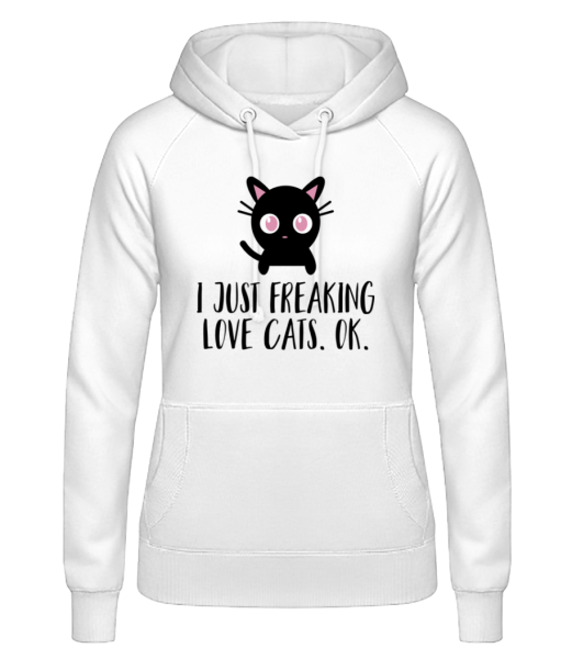 I Just Freaking Love Cats - Women's Hoodie - White - Front