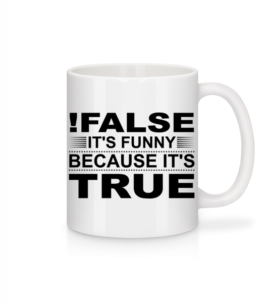 !False Is True - Mug - White - Vorn