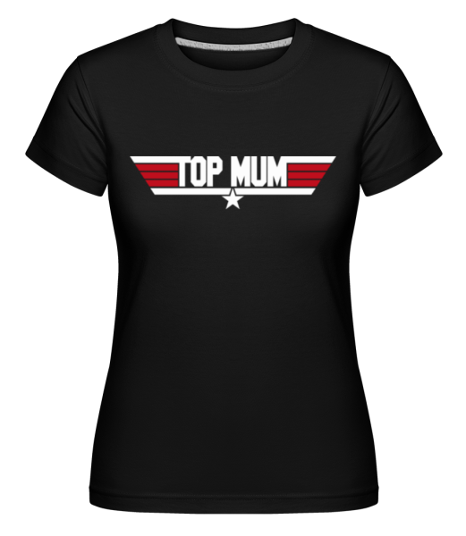 Top Mum -  Shirtinator Women's T-Shirt - Black - Front