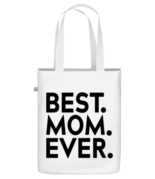 Best Mom Ever - Organic tote bag - White - Front