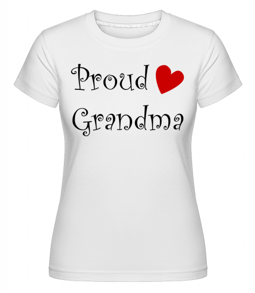 Proud Grandma -  Shirtinator Women's T-Shirt - White - Vorn